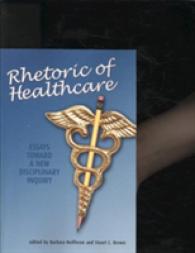 Rhetoric of Healthcare : Essays toward a New Disciplinary Inquiry