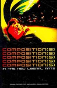 Composition(s) in the New Liberal Arts