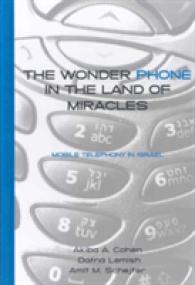 The Wonder Phone in the Land of Miracles : Mobile Telephony in Israel