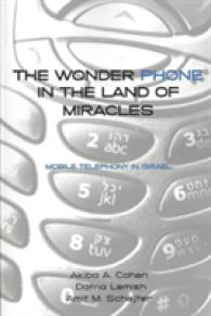 The Wonder Phone in the Land of Miracles : Mobile Telephony in Israel