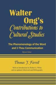 Walter Ong's Contributions to Cultural Studies : The Phenomenology of the Word and I-Thou Communication (Media Ecology) （Revised）