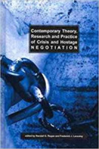 Contemporary Theory, Research and Practice of Crisis and Hostage Negotiation