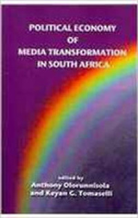 Political Economy of Media Transformation in South Africa