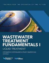 Wastewater Treatment Fundamentals I--Liquid Treatment Operator Certification Study Questions (Wastewater Treatment Fundamentals) （2ND）
