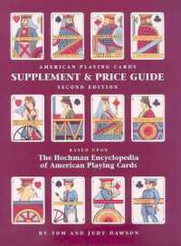 The Hochman Encyclopedia of American Playing Cards Supplement & Price Guide （2ND）