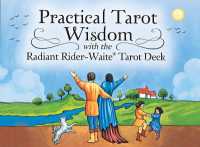 Practical Tarot Wisdom : With the Radiant Rider-waite Tarot Deck
