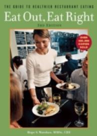Eat Out, Eat Right : The Guide to Healthier Restaurant Eating （3TH）