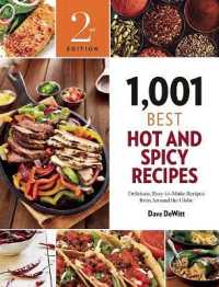 1，001 Best Hot and Spicy Recipes : Delicious， Easy-to-Make Recipes from around the Globe (1，001)