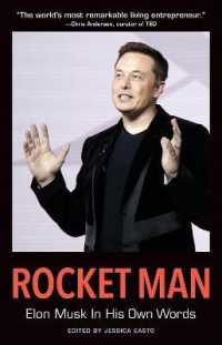 Rocket Man : Elon Musk in His Own Words