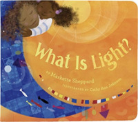 What Is Light? (Denene Millner Books) （BRDBK）