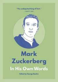 Mark Zuckerberg: In His Own Words (In Their Own Words series)