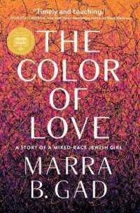 The Color of Love : A Story of a Mixed-Race Jewish Girl