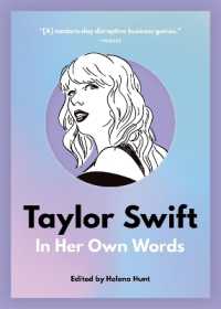 Taylor Swift: In Her Own Words : In Her Own Words (In Their Own Words)