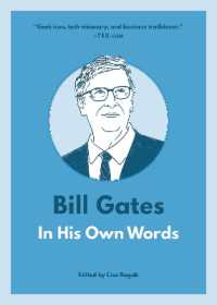 Bill Gates: in His Own Words : In His Own Words (In Their Own Words)