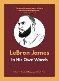 LeBron James: In His Own Words (In Their Own Words)