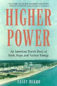 Higher Power : An American Town's Story of Faith， Hope， and Nuclear Energy
