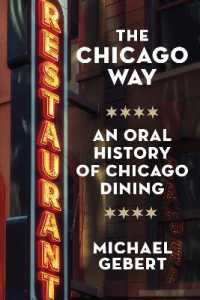 The Chicago Way : An Oral History of Chicago Dining