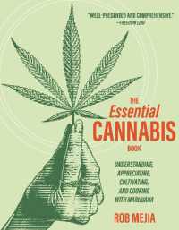 The Essential Cannabis Book : A Practical Guide （2ND）