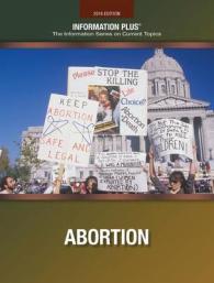Abortion : An Eternal Social and Moral Issue (Information Plus Reference Series)