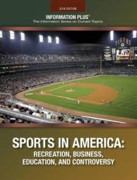 Sports in America : Recreation, Business, Education and Controversey (Information Plus Reference Series)