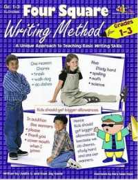 Four Square: Writing Method for Grades 1-3 : A Unique Approach to Teaching Basic Writing Skills