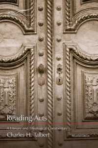 Reading Acts : A Literary and Theological Commentary (Reading the New Testament (Smyth & Helwys)) （Rev）