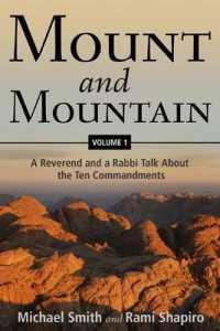 Mount and Mountain : A Reverend and a Rabbi Talk about the Ten Commandments (Mount and Mountain)