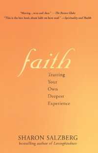 Faith : Trusting Your Own Deepest Experience