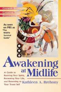 Awakening at Midlife : A Guide to Reviving Your Spirit, Recreating Your Life, and Returning to Your Truest Self