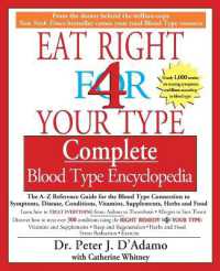 Eat Right for Your Type Comple : The A-Z Reference Guide for the Blood Type Connection to Symptoms, Disease, Conditions, Vitamins, Supplements, Herbs and Food (Eat Right for Your Type Comple)