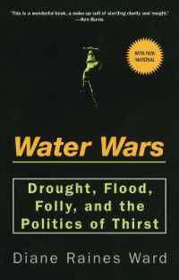 Water Wars : Drought, Flood, Folly, and the Politics of Thirst
