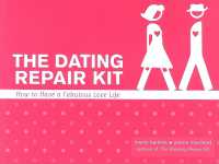 Dating Repair Kit : How to Have a Fabulous Love Life