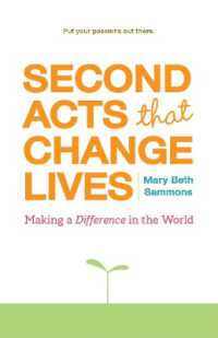 Second Acts That Change Lives : Making a Difference in the World