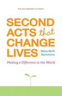 Second Acts That Change Lives : Making a Difference in the World