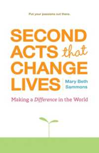 Second Acts That Change Lives : Making a Difference in the World