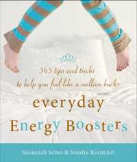 Everyday Energy Boosters : 365 Tips and Tricks to Help You Feel Like a Million Bucks
