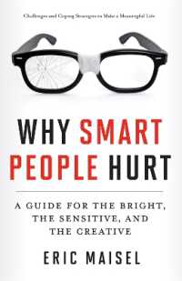 Why Smart People Hurt : A Guide for the Bright, the Sensitive, and the Creative
