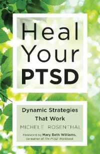 Heal Your Ptsd : Dynamic Strategies That Work