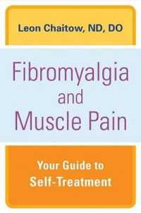 Fibromyalgia and Muscle Pain : Your Guide to Self-Treatment （1ST）