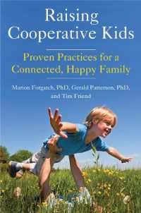 Raising Cooperative Kids : Proven Practices for a Connected, Happy Family