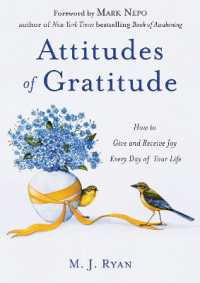 Attitudes of Gratitude : How to Give and Receive Joy Every Day of Your Life