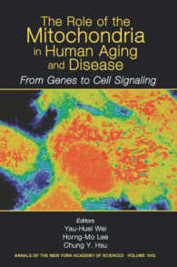 The Role of Mitochondria in Human Aging and Disease : From Genes to Cell Signaling (Annals of the New York Academy of Sciences)