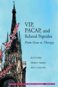 Vip, Pacap, and Related Peptides : From Gene to Therapy (Annals of the New York Academy of Sciences) 〈107〉
