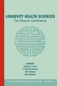 Longevity Health Science : The Phoenix Conference (Annals of the New York Academy of Sciences)