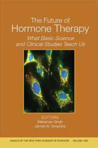 The Future of Hormone Therapy : What Basic Science and Clinical Studies Teach Us (Annals of the New York Academy of Sciences)