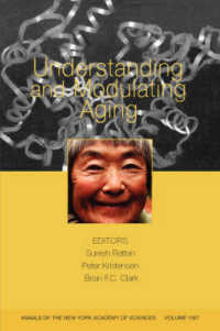 Understanding and Modulating Aging (Annals of the New York Academy of Sciences)