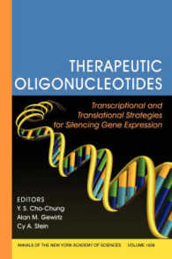 Therapeutic Oligonucleotides : Therapeutic Oligonucleotides, Transcriptional and Translational Strategies for Silencing Gene Expression (Annals of the