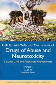 Cellular and Molecular Mechanisms of Drugs of Abuse and Neurotoxicity : Cocaine, Ghb, and Substituted Amphetamines (Annals of the New York Academy of 〈107〉