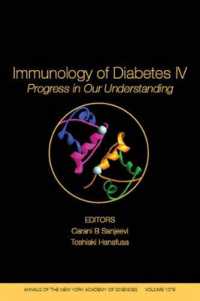 Immunology of Diabetes IV : Progress in Our Understanding (Annals of the New York Academy of Sciences) 〈107〉