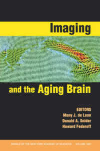 Imaging and the Aging Brain (Annals of the New York Academy)